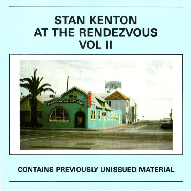Книга Stan Kenton – At The Rendezvous Vol II Книга Stan Kenton – At The Rendezvous Vol II