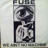 Fuse - We Ain't No Machine