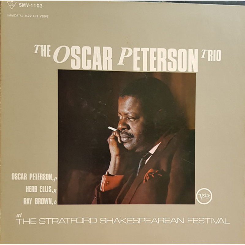 The Oscar Peterson Trio – At The Stratford Shakespearean Festival The Oscar Peterson Trio – At The Stratford Shakespearean Festival