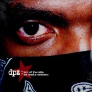 Dead Prez - Turn Off The Radio / We Need A Revolution